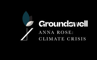 ANNA ROSE: Climate crisis