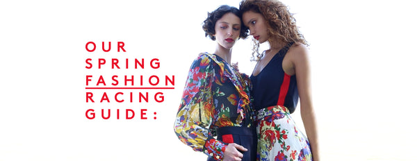 SPRING FASHION RACING GUIDE: Decoding the dress code